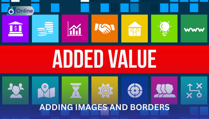 Lesson 09: Adding Images and Borders